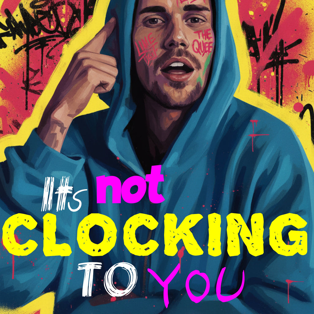 Unisex Cotton Tee | It's Not Clocking To You | Standing On Business Graphic T-shirt | LINEHAUS