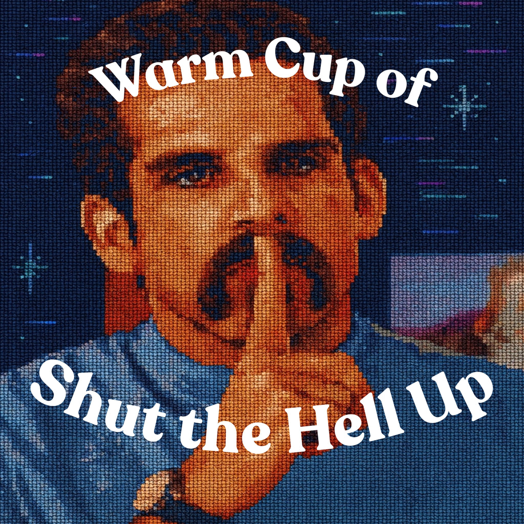 Novelty Mug | Warm Cup of Shut the Hell Up | 15oz Coffee Mug | Quirky Drinkware | LINEHAUS